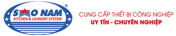Thiết bị bếp công nghiệp Sao Nam - bếp Âu- bếp Á- thiết bị Inox- thiết bị điện